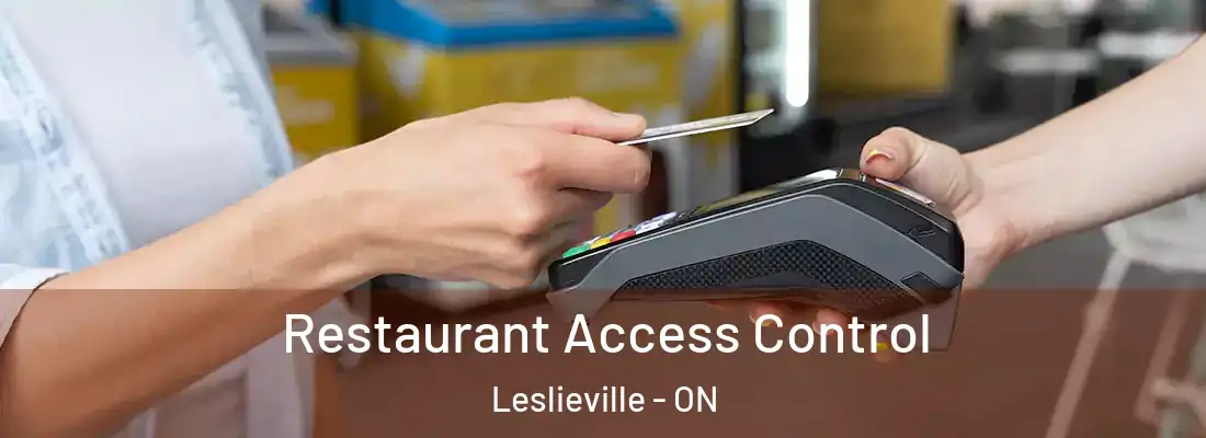  Restaurant Access Control Leslieville - ON