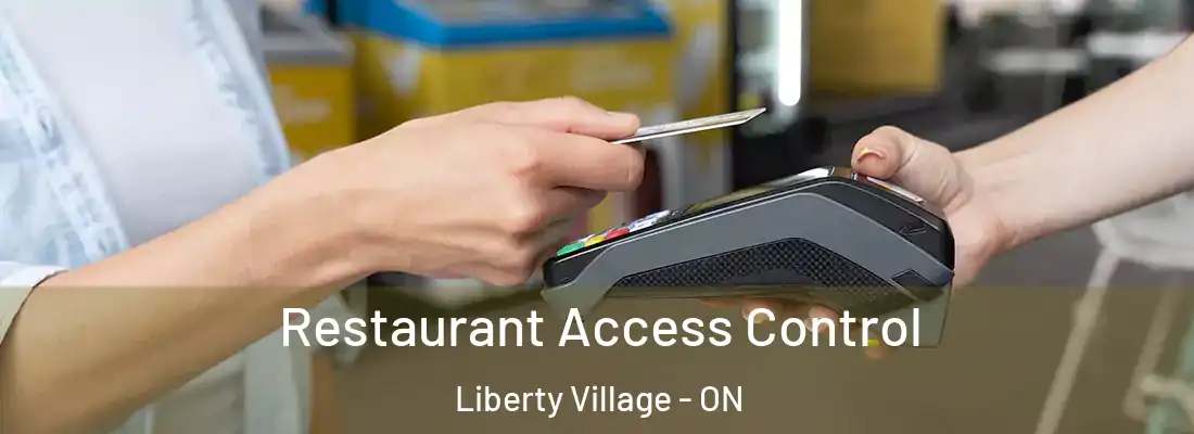  Restaurant Access Control Liberty Village - ON