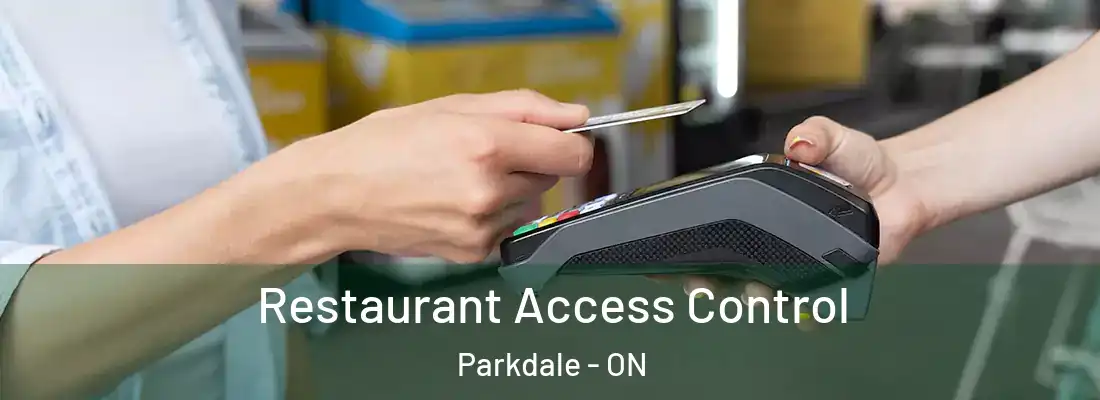  Restaurant Access Control Parkdale - ON