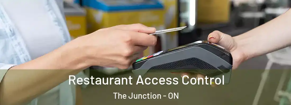  Restaurant Access Control The Junction - ON