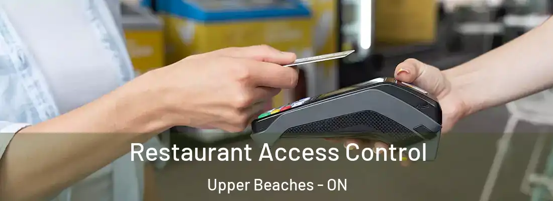  Restaurant Access Control Upper Beaches - ON