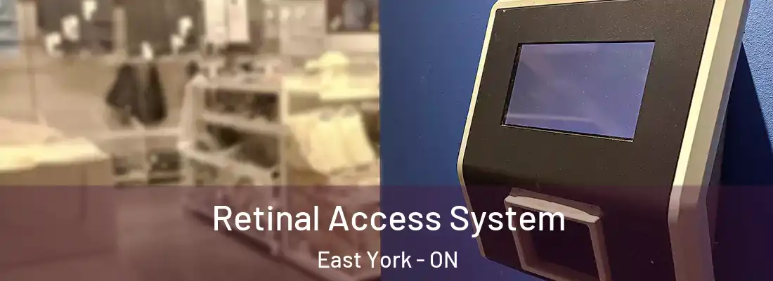  Retinal Access System East York - ON