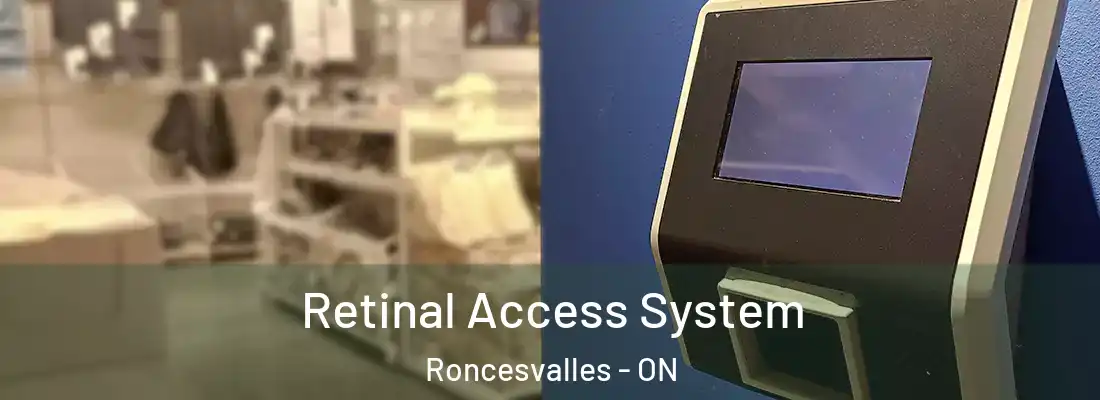  Retinal Access System Roncesvalles - ON