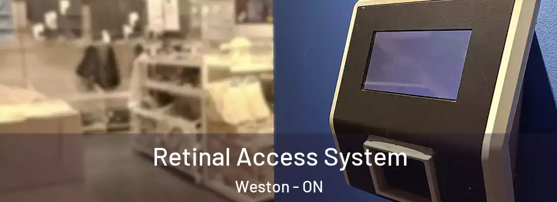  Retinal Access System Weston - ON