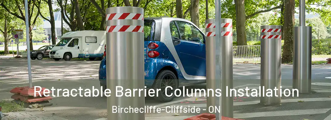  Retractable Barrier Columns Installation Birchecliffe-Cliffside - ON