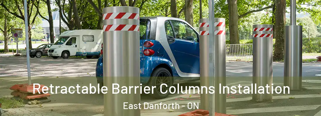  Retractable Barrier Columns Installation East Danforth - ON