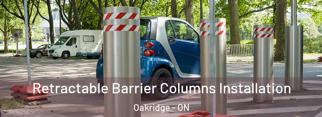 Retractable Barrier Columns Installation Oakridge - ON