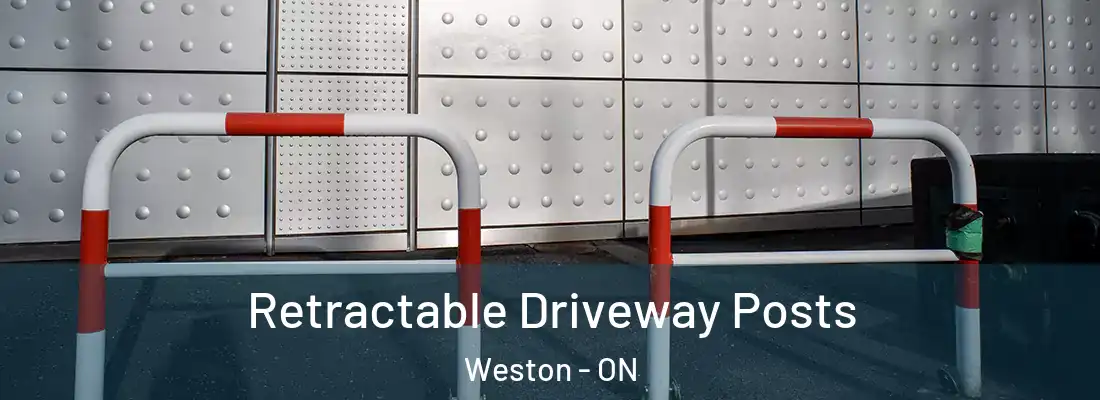  Retractable Driveway Posts Weston - ON