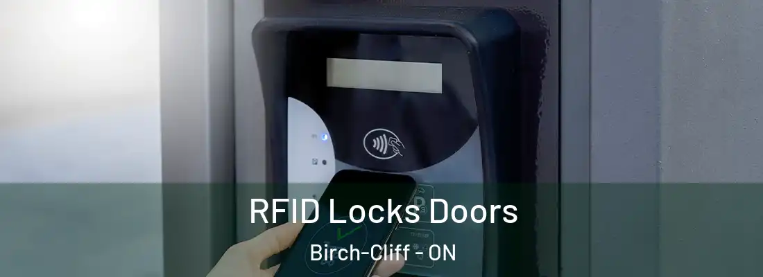  RFID Locks Doors Birch-Cliff - ON