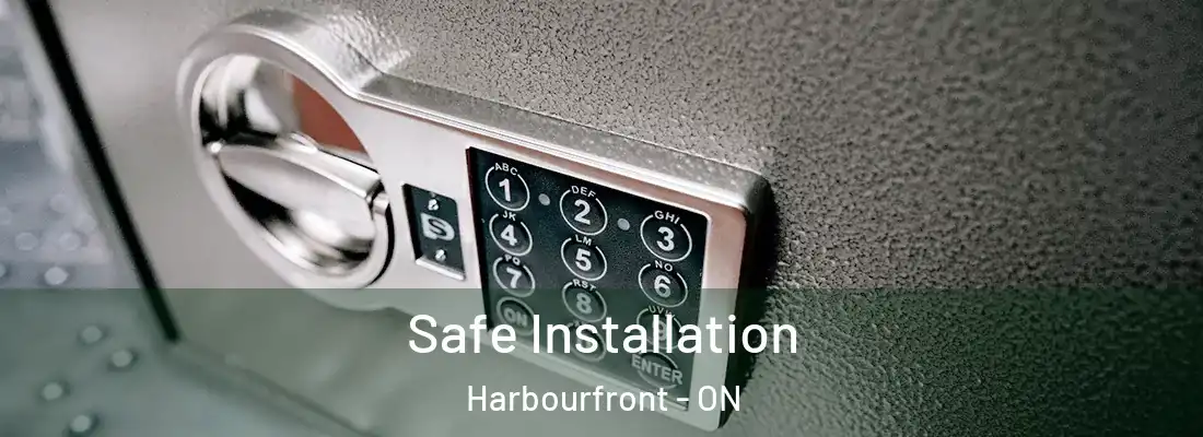  Safe Installation Harbourfront - ON