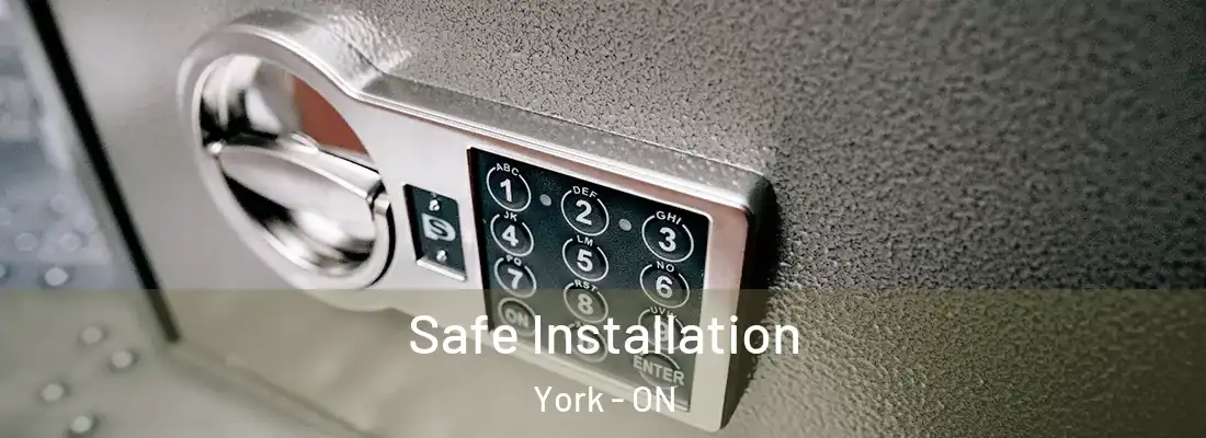  Safe Installation York - ON