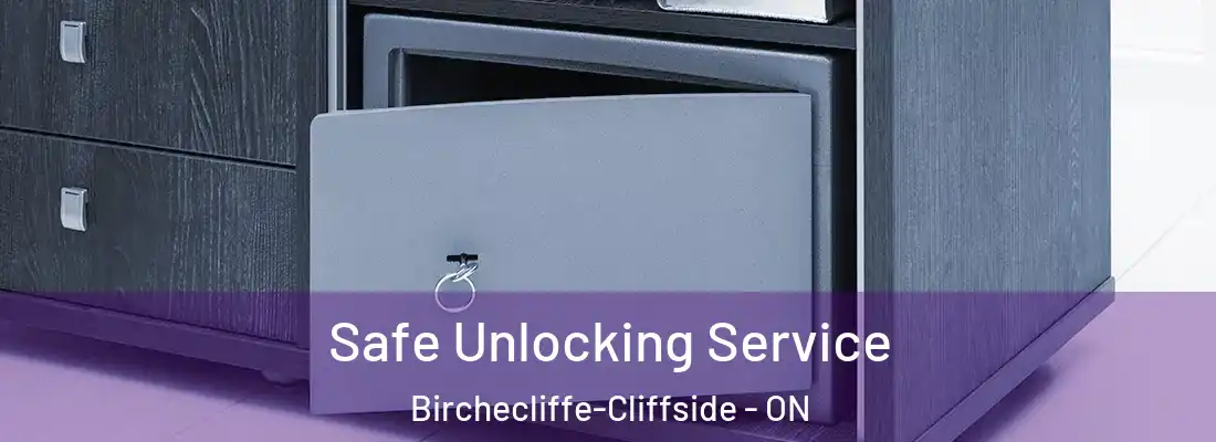  Safe Unlocking Service Birchecliffe-Cliffside - ON