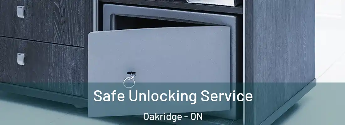  Safe Unlocking Service Oakridge - ON