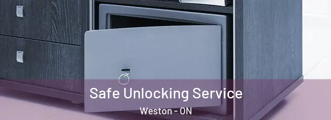  Safe Unlocking Service Weston - ON
