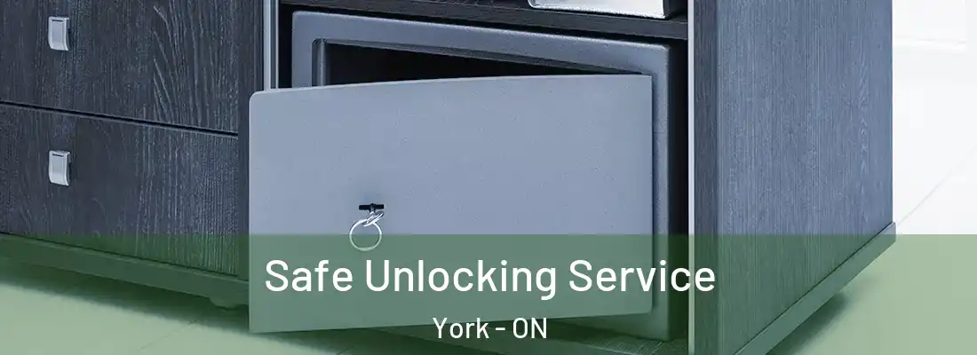 Safe Unlocking Service York - ON