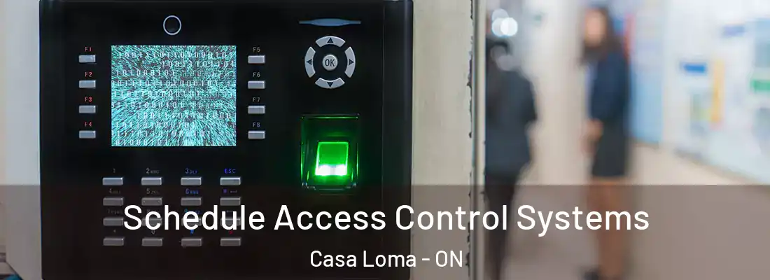  Schedule Access Control Systems Casa Loma - ON