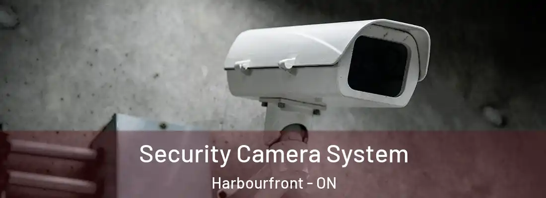  Security Camera System Harbourfront - ON