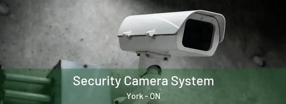  Security Camera System York - ON