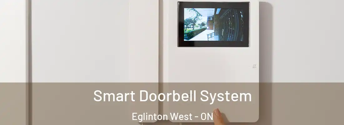  Smart Doorbell System Eglinton West - ON