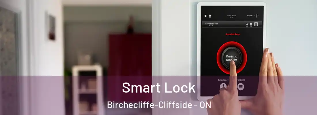  Smart Lock Birchecliffe-Cliffside - ON