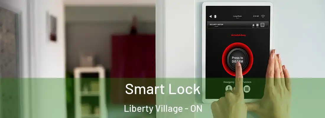  Smart Lock Liberty Village - ON