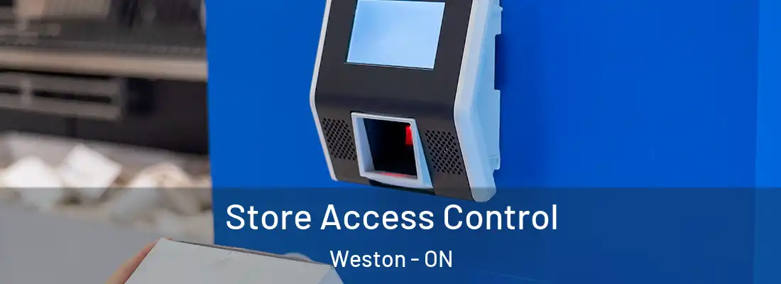  Store Access Control Weston - ON