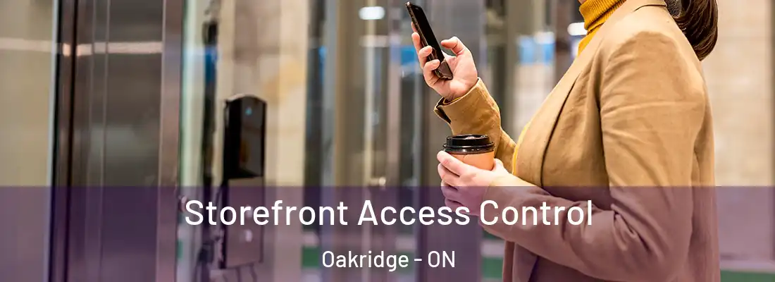  Storefront Access Control Oakridge - ON