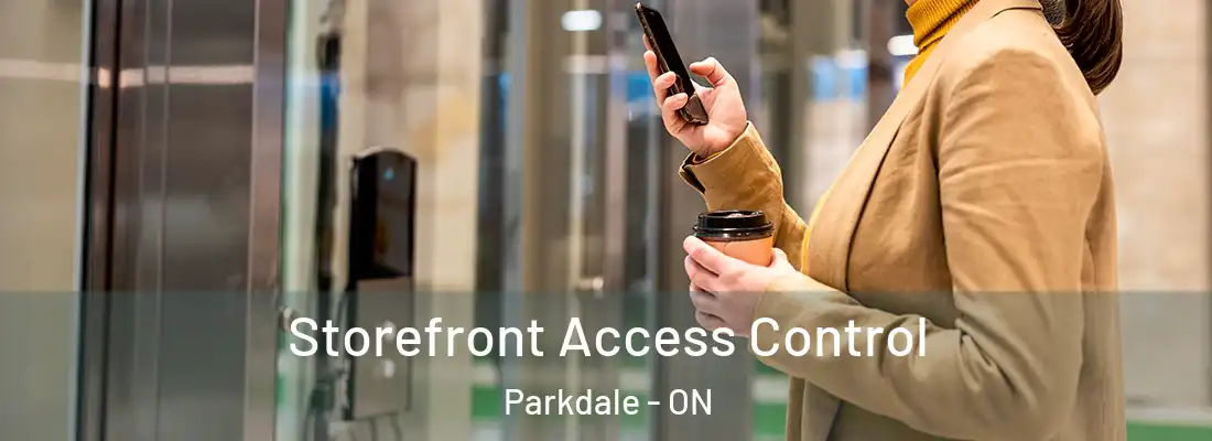  Storefront Access Control Parkdale - ON