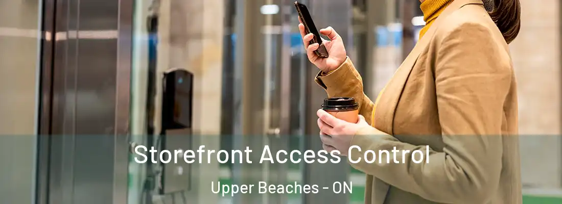  Storefront Access Control Upper Beaches - ON