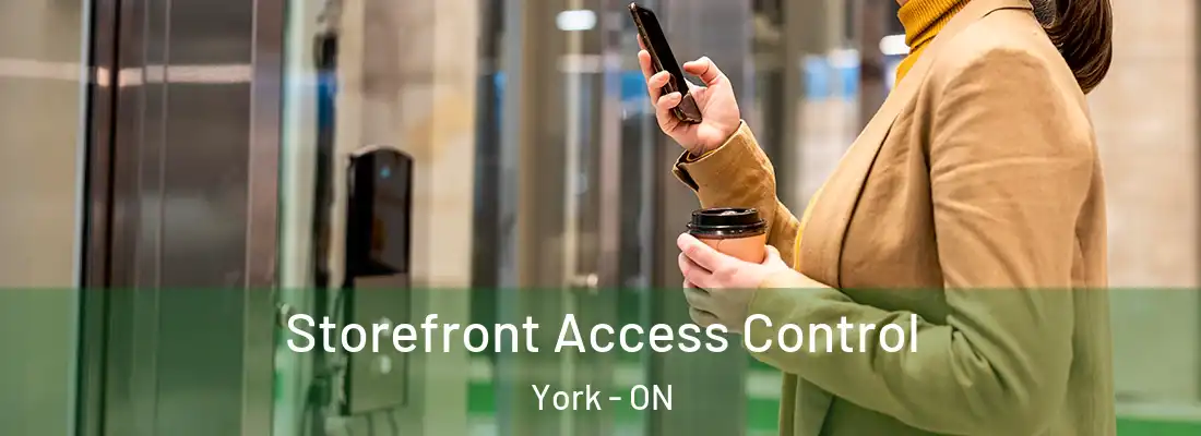  Storefront Access Control York - ON