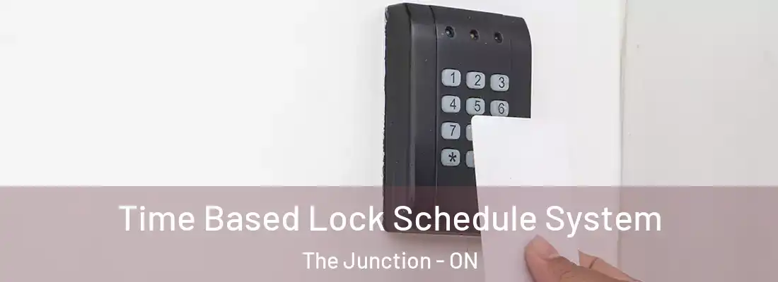  Time Based Lock Schedule System The Junction - ON