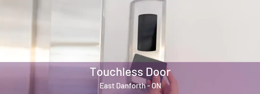  Touchless Door East Danforth - ON