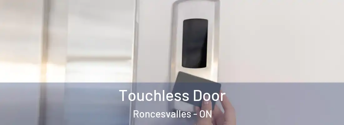  Touchless Door Roncesvalles - ON