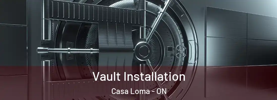  Vault Installation Casa Loma - ON