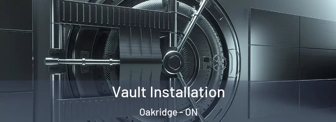  Vault Installation Oakridge - ON