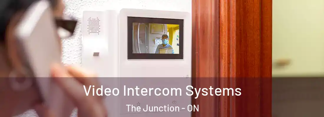  Video Intercom Systems The Junction - ON