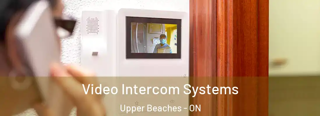  Video Intercom Systems Upper Beaches - ON
