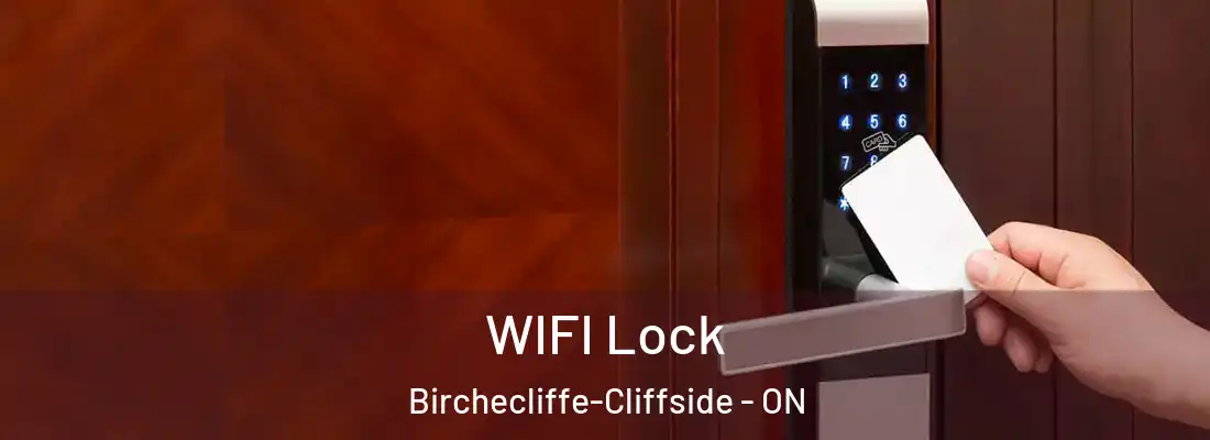  WIFI Lock Birchecliffe-Cliffside - ON