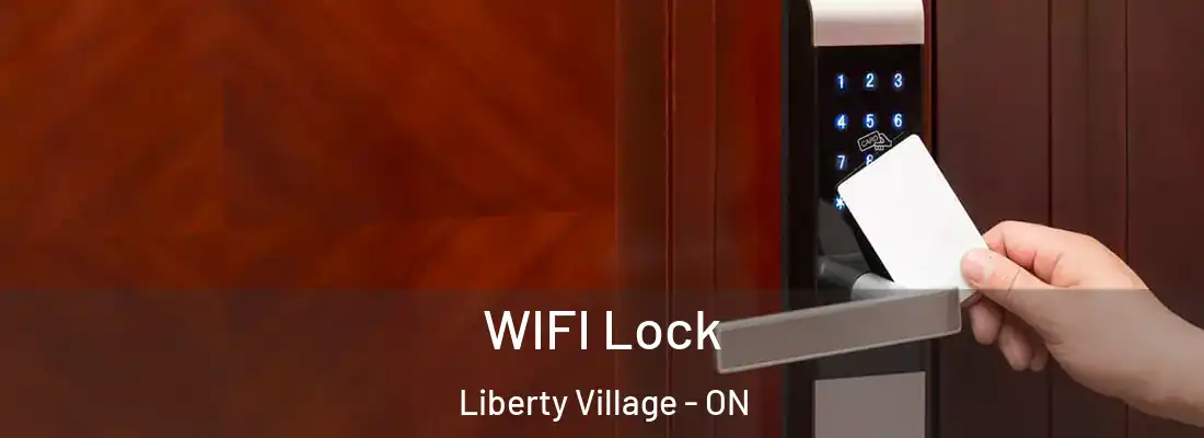 WIFI Lock Liberty Village - ON