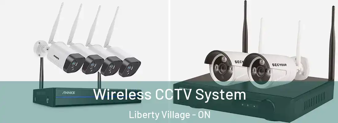  Wireless CCTV System Liberty Village - ON