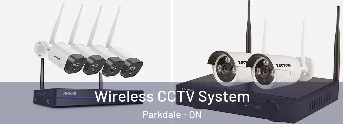  Wireless CCTV System Parkdale - ON